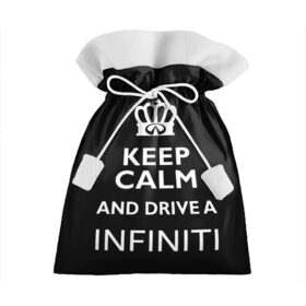 Подарочный 3D мешок с принтом Drive a INFINITI! в Тюмени, 100% полиэстер | Размер: 29*39 см | 35 | auto | car | fx35 | infinity | keep calm | qx80 | sport | авто | автомобиль | водитель | гонщик | инфинити | королевский | король | корона | лого | логотип | любитель | марка | машина | подарок | рейсер