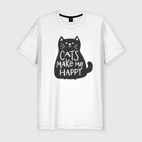 Мужская футболка хлопок Slim с принтом Cat make me happy в Тюмени, 92% хлопок, 8% лайкра | приталенный силуэт, круглый вырез ворота, длина до линии бедра, короткий рукав | Тематика изображения на принте: animal | cat | cat make me happy | животное | зверь | кот | кот делает меня счастливым | кошка | надписи