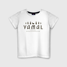 Детская футболка хлопок с принтом YAMAL UNDERGROUND в Тюмени, 100% хлопок | круглый вырез горловины, полуприлегающий силуэт, длина до линии бедер | 89 | nord | yamal | андеграунд | деревья | культура | музыка | природа | рэп | север | ямал