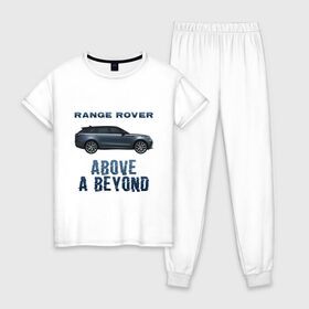 Женская пижама хлопок с принтом Range Rover Above a Beyond в Тюмени, 100% хлопок | брюки и футболка прямого кроя, без карманов, на брюках мягкая резинка на поясе и по низу штанин | auto | land rover | range rover | автомобиль | лэнд ровер | лэндровер | машина | ренджровер | рэнджик | рэнджровер