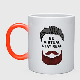 Кружка хамелеон с принтом beard-4 в Тюмени, керамика | меняет цвет при нагревании, емкость 330 мл | be virtual stay real | борода | лицо | прическа | текст | философия
