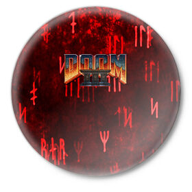 Значок с принтом DOOM 3 (S) в Тюмени,  металл | круглая форма, металлическая застежка в виде булавки | doom | doom eternal | game | tegunvteg | демоны | дум | думгай | игры | марс | планета