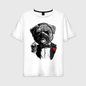 Женская футболка хлопок Oversize с принтом The Dogfather в Тюмени, 100% хлопок | свободный крой, круглый ворот, спущенный рукав, длина до линии бедер
 | bulldog | dogfather | godfather | movie | pug | бульдог | крестный отец | мопс | фильм