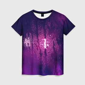 Женская футболка 3D с принтом стекло дождь фиолетовый в Тюмени, 100% полиэфир ( синтетическое хлопкоподобное полотно) | прямой крой, круглый вырез горловины, длина до линии бедер | влажный | дождь | запотевшее | капли | лиловый | магия | мистика | мокрый | ночь | потеки | роса | свет | стекло | текстура | фиолетовый | чернильный