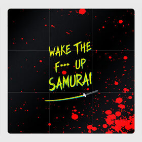 Магнитный плакат 3Х3 с принтом WAKE THE F*** UP SAMURAI в Тюмени, Полимерный материал с магнитным слоем | 9 деталей размером 9*9 см | cyberpunk 2077 | hacker | maelstrom | militech | quadra | samurai | sci fi | technology | trauma team | v | будущее | игра | иероглифы | киану ривз | кибер | киберпанк | киборг | киборги | корпорация | лого | милитек | панк | роботы | самурай | т