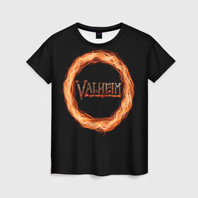 Женская футболка 3D с принтом Valheim - огненный круг в Тюмени, 100% полиэфир ( синтетическое хлопкоподобное полотно) | прямой крой, круглый вырез горловины, длина до линии бедер | valheim | вальхейм | викинги | игра | компьютерный | круг | логотип | минимализм | огненный | огонь | подарок | черный