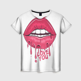 Женская футболка 3D с принтом I Love ypu (я люблю тебя) в Тюмени, 100% полиэфир ( синтетическое хлопкоподобное полотно) | прямой крой, круглый вырез горловины, длина до линии бедер | Тематика изображения на принте: 8 марта | i love you | kiss | love | губы | девушке | день влюбленных | зубы | любовь | любтмой | марта | поцелуй | розовые губы | розовый | страсть | течет | я люблю тебя