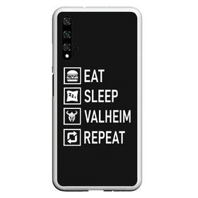 Чехол для Honor 20 с принтом Eat Sleep Valheim Repeat в Тюмени, Силикон | Область печати: задняя сторона чехла, без боковых панелей | elder | loki | odin | the | thor | valheim | биврёст | валхейм | вальхейм | викинги | все | дракар | древний | древо | ётун | йотун | локи | мира | один | отец | тор | фенир | хель | черный лес | эйктюр