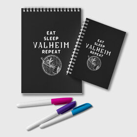 Блокнот с принтом Eat Sleep Valheim Repeat в Тюмени, 100% бумага | 48 листов, плотность листов — 60 г/м2, плотность картонной обложки — 250 г/м2. Листы скреплены удобной пружинной спиралью. Цвет линий — светло-серый
 | Тематика изображения на принте: elder | loki | odin | the | thor | valheim | биврёст | валхейм | вальхейм | викинги | всеотец | дракар | древний | древо | ётун | йотун | локи | мира | один | тор | фенир | хель | черный лес | эйктюр