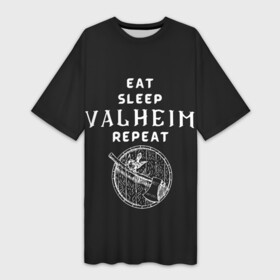 Платье-футболка 3D с принтом Eat Sleep Valheim Repeat в Тюмени,  |  | elder | loki | odin | the | thor | valheim | биврёст | валхейм | вальхейм | викинги | всеотец | дракар | древний | древо | ётун | йотун | локи | мира | один | тор | фенир | хель | черный лес | эйктюр