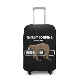 Чехол для чемодана 3D с принтом ENERGY LOADING в Тюмени, 86% полиэфир, 14% спандекс | двустороннее нанесение принта, прорези для ручек и колес | animal | energy | loading | please | sloth | tegunvteg | wait | батарейка | загрузка | заряд | зарядка | индикатор | ленивец | надпись | подождите | пожалуйста | прикольная | села | текст | энергия