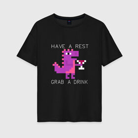 Женская футболка хлопок Oversize с принтом динозаврик с винишком в Тюмени, 100% хлопок | свободный крой, круглый ворот, спущенный рукав, длина до линии бедер
 | английский текст | вино | динозаврик | пиксель арт | прикольный текст