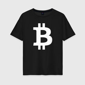 Женская футболка хлопок Oversize с принтом БИТКОИН BITCOIN в Тюмени, 100% хлопок | свободный крой, круглый ворот, спущенный рукав, длина до линии бедер
 | bitcoin | blockchain | btc | cardano | crypto | ethereum | polkadot | tether | xrp | бинанс | биткоин | блокчейн | валюта | деньги | криптовалюта | майнер | майнинг | цифровая валюта | цифровое золото | эфир