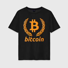 Женская футболка хлопок Oversize с принтом БИТКОИН | BITCOIN в Тюмени, 100% хлопок | свободный крой, круглый ворот, спущенный рукав, длина до линии бедер
 | bitcoin | blockchain | btc | cardano | crypto | ethereum | polkadot | tether | xrp | бинанс | биткоин | блокчейн | валюта | деньги | криптовалюта | майнер | майнинг | цифровая валюта | цифровое золото | эфир