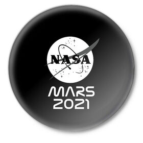 Значок с принтом NASA Perseverance в Тюмени,  металл | круглая форма, металлическая застежка в виде булавки | 2020 | 2021 | 21б | elon | mars | musk | nasa | perseverance | space | spacex | илон | космос | марс | марсоход | маск | наса | настойчивый