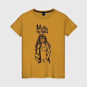 Женская футболка хлопок с принтом My life - my rules в Тюмени, 100% хлопок | прямой крой, круглый вырез горловины, длина до линии бедер, слегка спущенное плечо | бич герлс | дерзкая | стерва