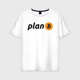 Женская футболка хлопок Oversize с принтом BITCOIN CRYPTOCURRENCE (Z) в Тюмени, 100% хлопок | свободный крой, круглый ворот, спущенный рукав, длина до линии бедер
 | binance coin | bitcoin | blockchain | btc | cardano | crypto | ethereum | litecoin | polkadot | tether | xrp | биткоин | блокчейн | валюта | деньги | криптовалюта | майнер | майнинг | цифровая валюта | цифровое золото | эфир