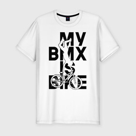 Мужская футболка хлопок Slim с принтом MY BMX IS BIKE в Тюмени, 92% хлопок, 8% лайкра | приталенный силуэт, круглый вырез ворота, длина до линии бедра, короткий рукав | Тематика изображения на принте: 4 | 5 | five | games | grand theft auto | gta | gta v | los santos | online | rockstar | san andreas | великое авто воровство | гта | гташка | игры | логотип | лос сантос | майкл | мафия | ограбление | онлайн | пеф | рокстар | самп | сан андреас 