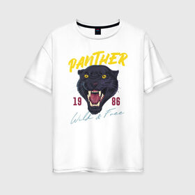 Женская футболка хлопок Oversize с принтом Пантера в Тюмени, 100% хлопок | свободный крой, круглый ворот, спущенный рукав, длина до линии бедер
 | 1986 | panther | wild | дикая | кошка | крупная кошка | пантера