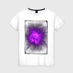 Женская футболка хлопок с принтом Магия внутри в Тюмени, 100% хлопок | прямой крой, круглый вырез горловины, длина до линии бедер, слегка спущенное плечо | абстракция | волшебство | магия | неоновый | фиолетовый