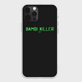 Чехол для iPhone 12 Pro Max с принтом Bambi killer в Тюмени, Силикон |  | balota | bambi | bandit | berezino | cherno | dance | day | electro | friendly | kalinka | killer | pavlovo | skalisty | stary | tisy | z | zeleno | zombie | день | з | зет | зомби | зэт