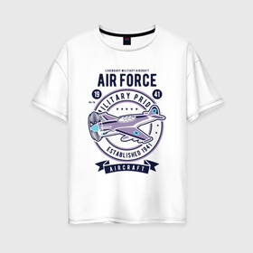 Женская футболка хлопок Oversize с принтом легендарный военный самолет в Тюмени, 100% хлопок | свободный крой, круглый ворот, спущенный рукав, длина до линии бедер
 | aircraft | military | военный | самолет