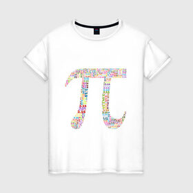 Женская футболка хлопок с принтом число пи в Тюмени, 100% хлопок | прямой крой, круглый вырез горловины, длина до линии бедер, слегка спущенное плечо | знак | константа | математика | радуга | разноцветный | студент | точные науки | цифры | число пи