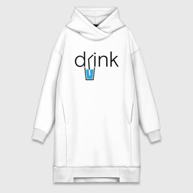 Платье-худи хлопок с принтом DRINK | ПИТЬ в Тюмени,  |  | creative | drink | minimalism | water | вода | креатив | креативная | минимализм | надпись | пить | текст