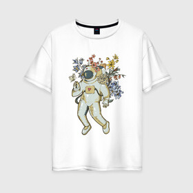 Женская футболка хлопок Oversize с принтом АСТРОНАВТ РОМАНТИК в Тюмени, 100% хлопок | свободный крой, круглый ворот, спущенный рукав, длина до линии бедер
 | астронавт | бабочка | космонавт | космос | полет | скафандр | цветы