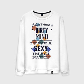 Мужской свитшот хлопок с принтом грязные мысли - у меня сексуальная нация воображения в Тюмени, 100% хлопок |  | dirty | imagi | воображение | грязный