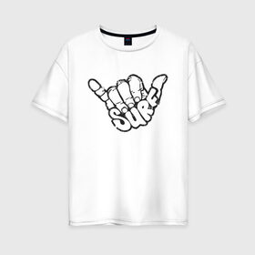Женская футболка хлопок Oversize с принтом Surf в Тюмени, 100% хлопок | свободный крой, круглый ворот, спущенный рукав, длина до линии бедер
 | art | арт | графика | жесты | черно белое