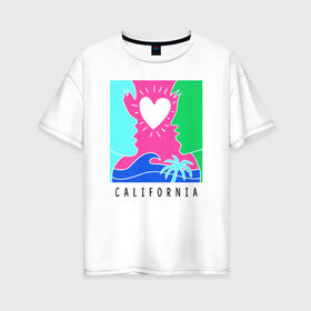 Женская футболка хлопок Oversize с принтом CALIFORNIA в Тюмени, 100% хлопок | свободный крой, круглый ворот, спущенный рукав, длина до линии бедер
 | california | love | закат | калифорния | любовь | пляж | поцелуй | романтика