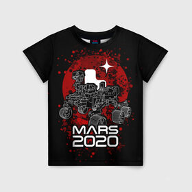 Детская футболка 3D с принтом МАРС 2020, Perseverance в Тюмени, 100% гипоаллергенный полиэфир | прямой крой, круглый вырез горловины, длина до линии бедер, чуть спущенное плечо, ткань немного тянется | mars 2020 | nasa | perseverance | космос | марс | марс 2020 | марсоход | персеверенс