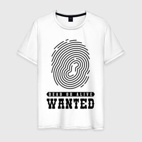 Мужская футболка хлопок с принтом Wanted в Тюмени, 100% хлопок | прямой крой, круглый вырез горловины, длина до линии бедер, слегка спущенное плечо. | dead or alive | wanted | живой или мёртвый | отпечаток пальца | разыскивается | розыск