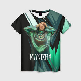 Женская футболка 3D с принтом Манижа Manizha в Тюмени, 100% полиэфир ( синтетическое хлопкоподобное полотно) | прямой крой, круглый вырез горловины, длина до линии бедер | manizha | далеровна | душанбе | евровидение | евровидение 2021 | манижа | певица | таджикистан | хамраева