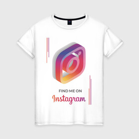Женская футболка хлопок с принтом Инстаграм / Instagram в Тюмени, 100% хлопок | прямой крой, круглый вырез горловины, длина до линии бедер, слегка спущенное плечо | facebook | instagram | инста | инстаграм | платформа | приложение | редактор фотографий | социальная сеть | соцсеть