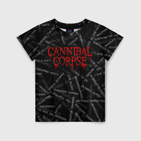 Детская футболка 3D с принтом Cannibal Corpse | Songs (Z) в Тюмени, 100% гипоаллергенный полиэфир | прямой крой, круглый вырез горловины, длина до линии бедер, чуть спущенное плечо, ткань немного тянется | Тематика изображения на принте: cannibal | cannibal corpse | corpse | death metal | deathgrind | алекс уэбстер | брутальный дэт метал | дэт метал | дэтграйнд | пол мазуркевич | роб барретт | труп каннибала