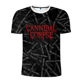 Мужская футболка 3D спортивная с принтом Cannibal Corpse | Songs (Z) в Тюмени, 100% полиэстер с улучшенными характеристиками | приталенный силуэт, круглая горловина, широкие плечи, сужается к линии бедра | Тематика изображения на принте: cannibal | cannibal corpse | corpse | death metal | deathgrind | алекс уэбстер | брутальный дэт метал | дэт метал | дэтграйнд | пол мазуркевич | роб барретт | труп каннибала
