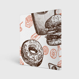 Холст квадратный с принтом Вкусности в Тюмени, 100% ПВХ |  | бургер | вкусности | еда | пончик | попкорн | фастфуд | хот дог
