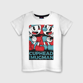 Детская футболка хлопок с принтом Cuphead and Mugman в Тюмени, 100% хлопок | круглый вырез горловины, полуприлегающий силуэт, длина до линии бедер | cuphead | game | mugman | арт | голова | игра | капхед | постер | чашка