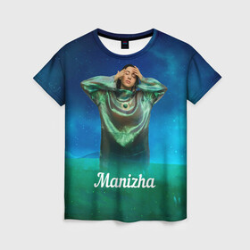 Женская футболка 3D с принтом Манижа  Manizha в Тюмени, 100% полиэфир ( синтетическое хлопкоподобное полотно) | прямой крой, круглый вырез горловины, длина до линии бедер | manizha | далеровна | душанбе | евровидение | евровидение 2021 | манижа | певица | таджикистан | хамраева