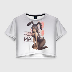 Женская футболка Crop-top 3D с принтом Do it for your waifu в Тюмени, 100% полиэстер | круглая горловина, длина футболки до линии талии, рукава с отворотами | anime | aobuta | bunny | bunny girl | futaba | kaede | mai | nodoka | pfnds | rio | sakuta | shoko | аниме | анимэ | девочка зайка | зайка | каэдэ | комедия | маи | нодока | панда | рио | сакута | сёко | футаба | шоко