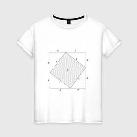Женская футболка хлопок с принтом Теорема Пифагора в Тюмени, 100% хлопок | прямой крой, круглый вырез горловины, длина до линии бедер, слегка спущенное плечо | алгебра | геометрия | гик | график | евклидова геометрия | математика | пифагор | схема | теорема