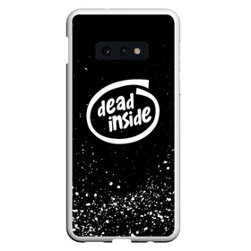 Чехол для Samsung S10E с принтом DEAD INSIDE в Тюмени, Силикон | Область печати: задняя сторона чехла, без боковых панелей | dead inside | dont open | гуль | дед инсайт | дединсайт | дэд инсайт | дэдинсайт | интроверт | кен канеки | мертв внутри | мертвый внутри