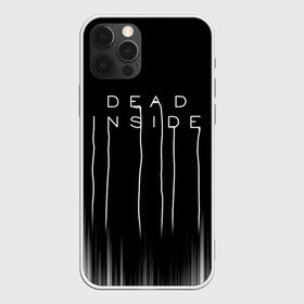 Чехол для iPhone 12 Pro с принтом DEAD INSIDE | DEATH STRANDING в Тюмени, силикон | область печати: задняя сторона чехла, без боковых панелей | dead inside | dont open | гуль | дед инсайт | дединсайт | дэд инсайт | дэдинсайт | интроверт | кен канеки | мертв внутри | мертвый внутри