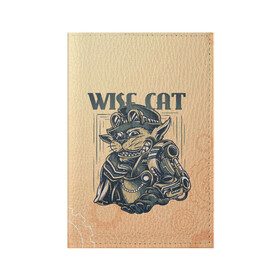 Обложка для паспорта матовая кожа с принтом Wise cat в Тюмени, натуральная матовая кожа | размер 19,3 х 13,7 см; прозрачные пластиковые крепления | steampunk | арт | графика | обои | плакат | постер | стимпанк