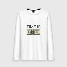 Мужской лонгслив хлопок с принтом TIME IS MONEY в Тюмени, 100% хлопок |  | time is money | банкнота | время деньги | время это деньги | высказывание | деньги | доллары | дорогое время | катлета | купюра | курс | о деньгах | прикол | рубли | тайм из мани | тайм ис мани | фраза | цитаты