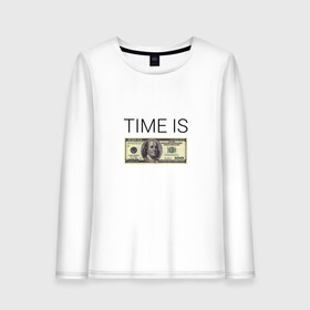 Женский лонгслив хлопок с принтом TIME IS MONEY в Тюмени, 100% хлопок |  | time is money | банкнота | время деньги | время это деньги | высказывание | деньги | доллары | дорогое время | катлета | купюра | курс | о деньгах | прикол | рубли | тайм из мани | тайм ис мани | фраза | цитаты