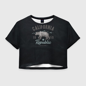 Женская футболка Crop-top 3D с принтом California republic в Тюмени, 100% полиэстер | круглая горловина, длина футболки до линии талии, рукава с отворотами | bear | california | republic | state | калифорния | медведь | республика