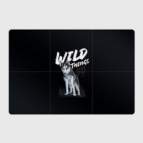 Магнитный плакат 3Х2 с принтом Wild Things в Тюмени, Полимерный материал с магнитным слоем | 6 деталей размером 9*9 см | wolf | волк | лес | пес | север | собака | хаски